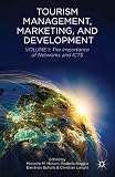 Tourism management, marketing, and development / Volume 1, The importance of networks and ICTs