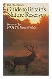 The Macmillan guide to Britain's nature reserves