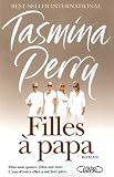 Fillesà Papa par Tasmina Perry Fillesà Papa par Perry