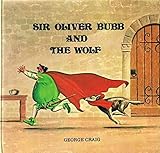 Sir Oliver Bubb and the wolf