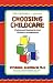 Choosing Childcare: Finding and Keeping the Best Childcare Arrangements