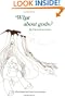 What about Gods? (Skeptic's Bookshelf Series)