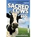 Sacred Cows Make Great BBQs