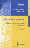 Risk-Neutral Valuation: Pricing and Hedging of Financial Derivatives, 2nd Ed.