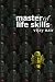 Master of Life Skills