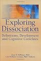 Exploring Dissociation: Definitions, Development and Cognitive Correlates