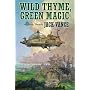Wild Thyme, Green Magic