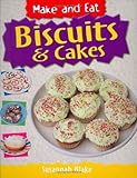 Biscuits and cakes