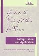Guide to the Code of Ethics for Nurses: Interpretation and Application (American Nurses Association)