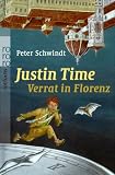 Justin Time - Verrat in Florenz - Peter Schwindt