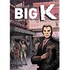 Big K, Tome 2 : L'invitation au mal