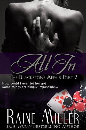 All In (The Blackstone Affair, Part 2)