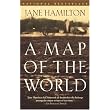 A Map of the World (Oprah's Book Club) ~ Jane Hamilton