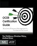 OCEB Certification Guide: Business Process Management - Fundamental Level