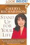 Stand Up for Your Life: Develop the Courage, Confidence, and Character to Fulfill Your Greatest Potential