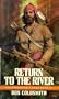 Return to the River (Spanish Bit Saga)