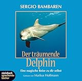Image de Der träumende Delphin. Eine magische Reise zu dir selbst. 1 CD