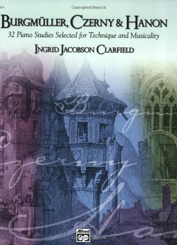 Burgmuller, Czerny & Hanon: 32 Piano Studies for Technique and Musicality: 1