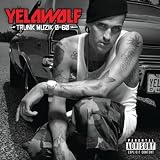 YelaWolf Trunk Muzik 0-60