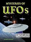 The Mysteries of Ufos (Unsolved Mysteries Series)