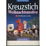 Kreuzstich - Weihnachtsmotive. Mit Z�hlmustern in Farbevon "Nicole Esther Liwon"
