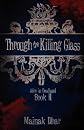 Through The Killing Glass