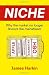 Niche: Why the Market No Longer Favours the Mainstream