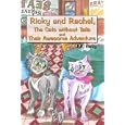 Ricky and Rachel, The Cats without Tails and Their Awesome Adventure
