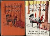 MAPLE SUGAR FOR WINDY FOOT by Frances Frost, illustrated by Lee Townsend