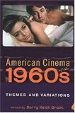 American Cinema of the 1960s: Themes and Variations (Screen Decades)