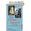 Annas Spuren. Ein Opfer der NS-"Euthanasie"