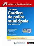 Livre pas cher Droit : Concours Gardien de police municipale et Garde champètre