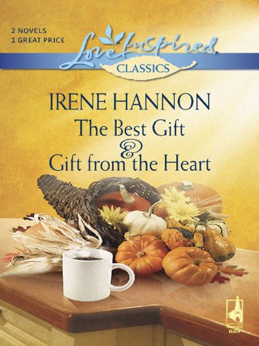 The Best Gift and Gift from the Heart (Love Inspired Classics)