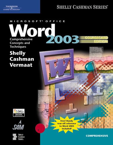 microsoft office word 2003 comprehensive concepts and techniques coursecard edition shelly cashman