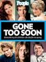 People: Gone Too Soon: Remembering 65 Celebrities Who Died Too Young