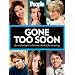People: Gone Too Soon: Remembering 65 Celebrities Who Died Too Young