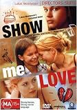 Show Me Love