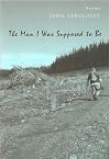 The Man I Was Supposed To Be