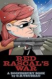 Red Rascals War: A Doonesbury Book