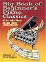 Big Book of Beginner's Piano Classics: 83 Favorite Pieces in Easy Piano Arrangements (Big Book Of... (Dover Publications))
