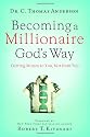 Becoming a Millionaire God's Way: Getting Money to You, Not from You