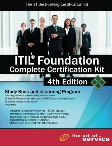ITIL® Foundation Complete Certification Kit -Study Book and eLearning Program 4th Edition