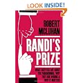 Randi's Prize: What Sceptics Say About the Paranormal, Why They Are Wrong, and Why It Matters