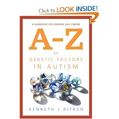 An A-Z of Genetic Factors in Autism: A Handbook for Parents and Carers by Kenneth J. Aitken