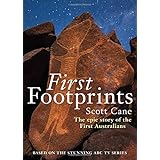 first footprints the epic story of the first australians