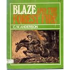 Blaze and the Forest Fire by C. W. Anderson