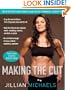 Making the Cut: The 30-Day Diet and Fitness Plan for the Strongest, Sexiest You