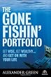 Image of The Gone Fishin' Portfolio: Get Wise, Get Wealthy...and Get on With Your Life (Agora Series)