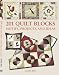 201 Quilt Blocks, Motifs, Projects and Ideas
