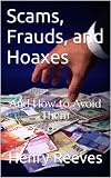 Scams, Frauds, and Hoaxes